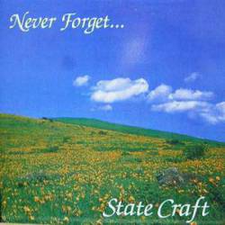 State Craft : Never Forget ...